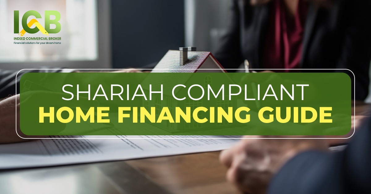 Shariah Compliant Home Loan Guide by Indeed Commercial Broker